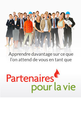 Pour en apprendre davantage sur ce que l’on attend de vous en tant que Partenaires pour la vie, téléchargez notre dépliant.