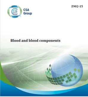 CSA (Canadian Standards Association) Z902-15 Blood and Blood Components. Canadian Standards Association, 2015
